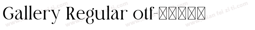 Gallery Regular otf字体转换